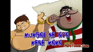 Chhota Bheem hindi ..1.18                                 Mum Mu M Mumbai se Aya Mera Mama