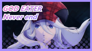 [GOD EATER] Epicness Has No Ending!