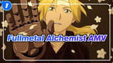 Fullmetal Alchemist AMV_1