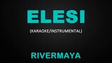 Elesi - Rivermaya (Karaoke/Instrumental Cover)