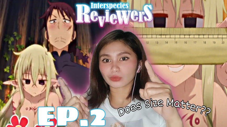 INTERSPECIES REVIEWERS EPISODE 2 REACTION - Bilibili