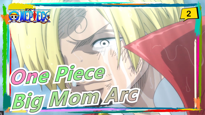 [One Piece/Big Mom Arc]Watch Cake Island Arc in 20 mins/Blood & Tears/You Can't Be King Without Me_2