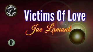 Victims Of Love (Karaoke) - Joe Lamont