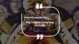 Gia Thế Khủng Nhất One Piece - Top 7 Người Chống Lưng Cho Luffy#1.1