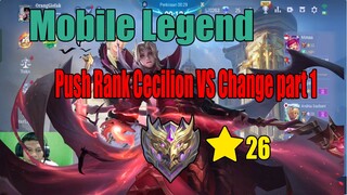 Mobile Legend Push Rank cecilion vs change Mythic ⭐26 part 1