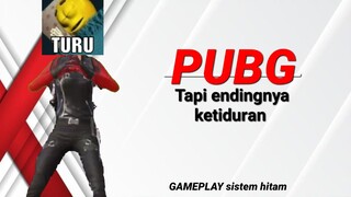 PUBG _ tapi endingnya malah tidur.