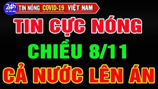 Tin Tức Covid-19 Việt Nam Mới Nhất Trưa Ngày 8/11/2021/Tin Nóng Thời Sự Việt Nam Hôm Nay