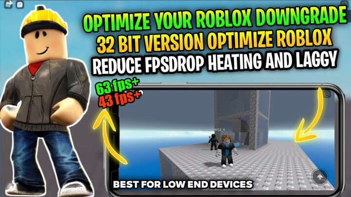 Optimize! Your Gameplay Roblox-Dowgrade 32 Bit Version Fix Fpsdrop Lag