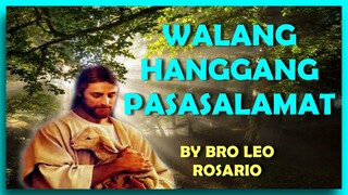 WALANG HANGGANG PASASALAMAT by Bro Leo O. Rosario with the ZAMBA Singers