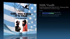 Milli Vanilli (1988) Girl You Know It's True (N.Y.C. Subway Mix) [CD Maxi-Single]