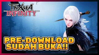 Sudah Buka Pre-Download Nih! Tinggal Tunggu Rilis! [ Traha Infinity ]