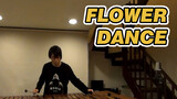 [Music]Playing <Flower Dance> with a Marimba