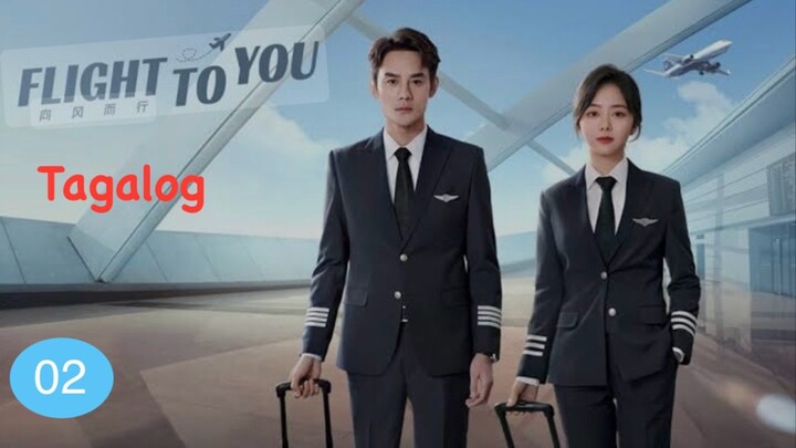 Flight To You| Tagalog Dubbed| Episode 2