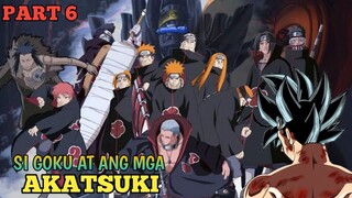 Ang mga AKATSUKI Laban Kay Goku...(PART 6)