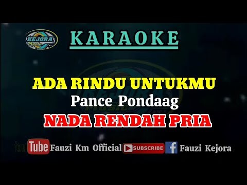 Ada Rindu Untukmu ( Karaoke) Pance Pondaag - NADA RENDAH PRIA