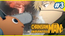 Perjanjian Denji Dan Pochita - Chainsaw Man: EPS1 PART 03 (DUB INDONESIA)