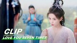 Yingshi Troubled Xiangyun | Love You Seven Times EP13 | 七时吉祥 | iQIYI