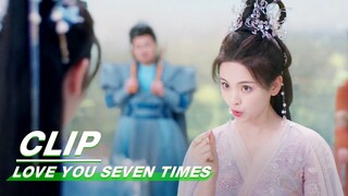 Yingshi Troubled Xiangyun | Love You Seven Times EP13 | 七时吉祥 | iQIYI