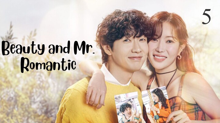 BEAUTY AND MR. ROMANTIC EP.5