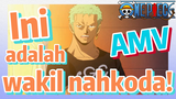 [One Piece]  AMV | Ini adalah wakil nahkoda!