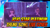 [JoJo OST Live] Star Platinumâ€™s Theme - Explosive Live Orchestral Performance!!!_2