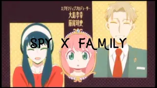 Spy x Family - Song: My family