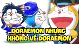 Phiên Bản Rất Khác Của Doraemon