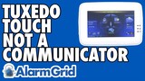 The Tuxedo Touch - Not An AlarmNet Communicator