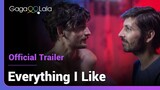 Everything I Like | Official Trailer | How will he know if he's straight, bi or gay?