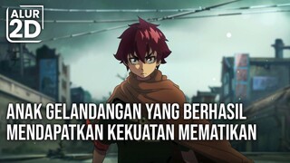 KARENA DITINDAS ANAK GELANDANGAN INI BANGKIT JADI YANG TERKUAT | Alur Cerita Anime Rakshasa Street