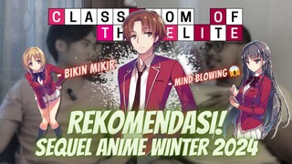 MANUSIA HANYALAH ALATT || REKOMENDASI SEQUEL ANIME WINTER #1 - CLASSROOM OF THE ELITE S3