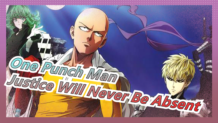 [One Punch Man] Justice May Be Late, But It Will Never Be Absent!