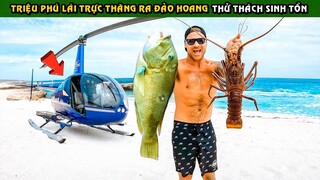 Anh Chàng Triệu Phú Lái Trực Thăng Bay Ra Đảo Hoang Thử Thách Sinh Tồn Trong 24 Giờ | Tám Tới Tấp