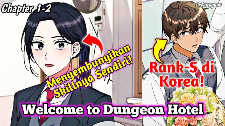 Apa jadinya kalau Kamu yang membuat Hotel Mewah di dalam Dungeon?! - Alur Cerita Manhwa Terbaru!