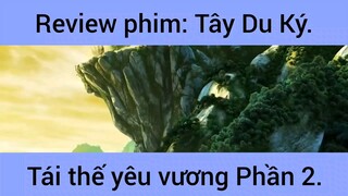 Review phim: Tây Du Ký tái thế yêu vương #2