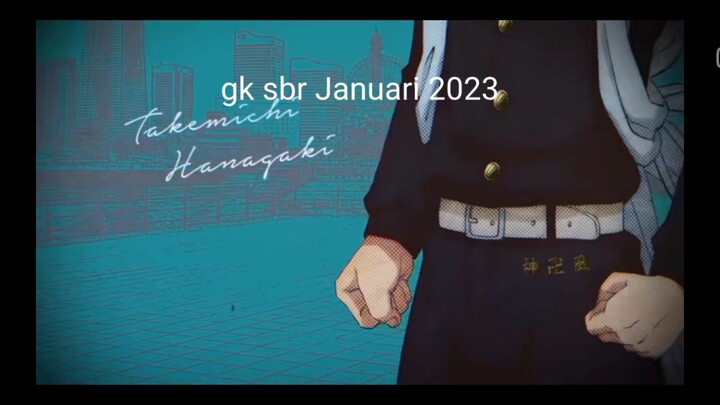 Tokyo revenger s2 Januari 2023 ahhhh gk sbr