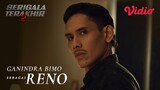 Serigala Terakhir Season 2 | Ganindra Bimo Sebagai Reno