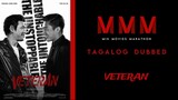 Veteran | Tagalog Dubbed | Action/Crime | HD Quality