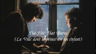 [BL] 17+ The Fire That Burns/ La Ville dont le prince est un enfant (1997) Indo Sub
