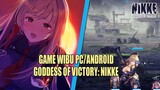Game Wibu Goddess Of Victory Nikke | Untuk Pertama Kalinya Aku Main Game Ini Karena Ada ???