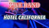 LIVE BAND || HOTEL CALIFORNIA