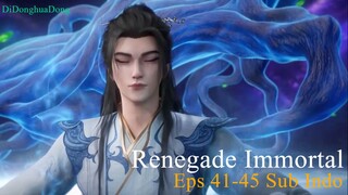 Regenade Immortal Episode 41-45 Sub indo