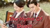 The Hymn Of Death Episode 3&4 (English Subtitle) 2018