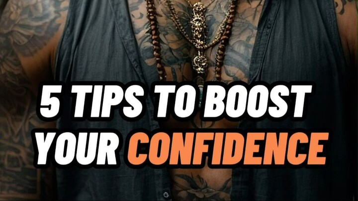 5 TIPS TO BOOST YOUR CONFIDENCE ✨