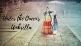 Under the Queen's Umbrella Episode 14