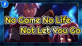 [No Game No Life] I'll Not Let You Go Next Time_1