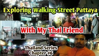 Walking Street Pattaya Walk With Thai Lady Friend | Pattaya Walking Street #walkingstreetpattaya