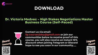 [COURSES2DAY.ORG] Dr. Victoria Medvec – High Stakes Negotiations Master Business Course (Self-Paced)