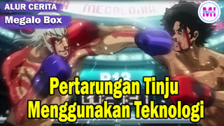 Pertarungan Tinju Modern Dengan Teknologi - Alur Cerita Anime MEGALO BOX 1