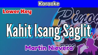 Kahit Isang Saglit by Martin Nievera (Karaoke: Lower Key)